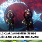 23 Nisan Dalgıçlar Tarafından Denizin Dibinde Kutlandı