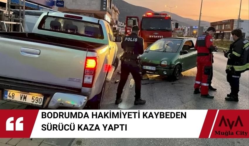 Bodrum da Trafik Kazası - Hakimiyetini Kaybetti