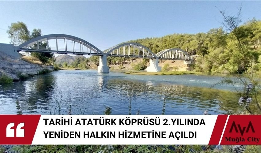Dalaman Atatürk Köprüsü Restore Edildi