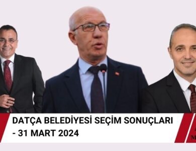 Datça Seçim Sonuçları - 31 Mart 2024 Yerel Seçimler