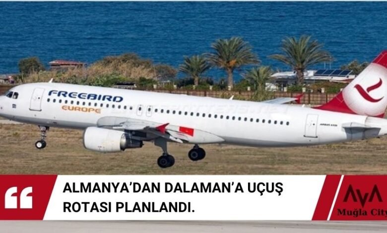 Düsseldorf Dalaman Uçak Rotası Planlandı
