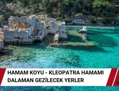 Hamam Koyu – Dalaman Gezilecek Yerler