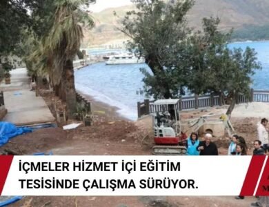 İçmeler Hizmet İçi Eğitim Tesisi Çalışmaları Sürüyor