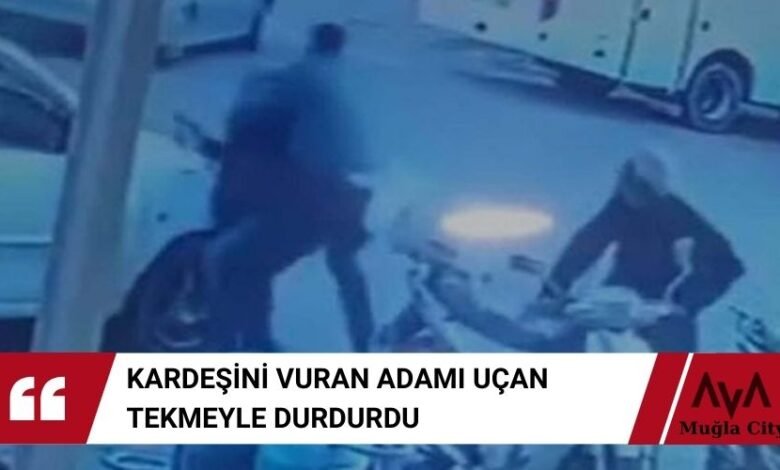 Kardeşini Vuran Husumetlisini Uçan Tekmeyle Durdurdu