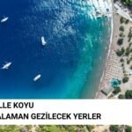 Kille Koyu – Dalaman Gezilecek Yerler