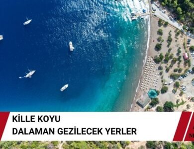 Kille Koyu – Dalaman Gezilecek Yerler