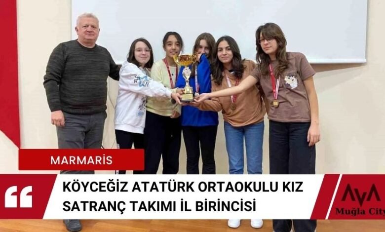 Köyceğiz Atatürk Ortaokulu Kız Satranç Takımı İl Birincisi