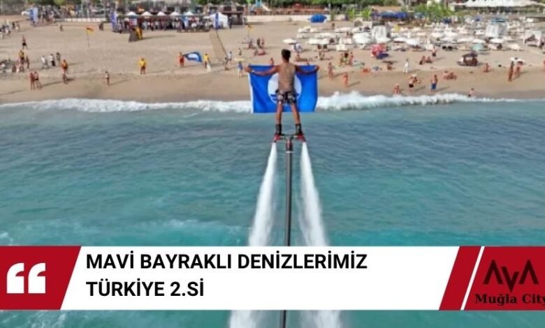 Muğla Mavi Bayraklı Plajlar Sıralamasında Türkiye 2.si