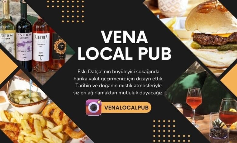 Vena Local Pub Eski Datça Sokaklarında Keyif Vakti